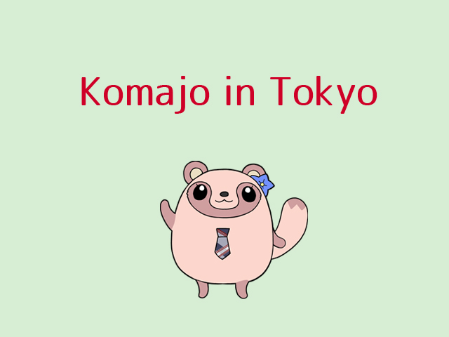 Komajo in Tokyo